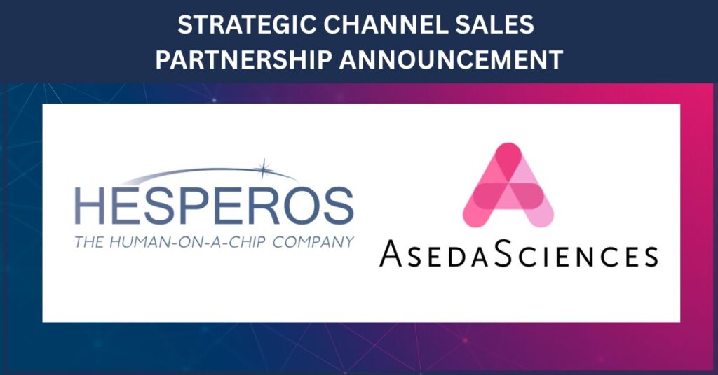 AsedaSciences Strategic Channel Sales Partnership Hesperos announces strategic sales partnership with AsedaSciences